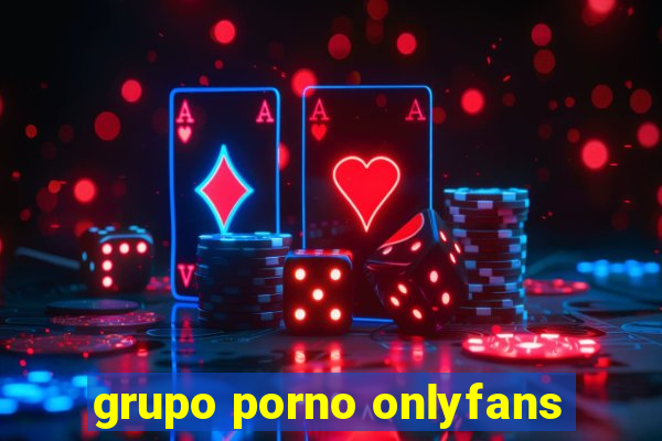 grupo porno onlyfans